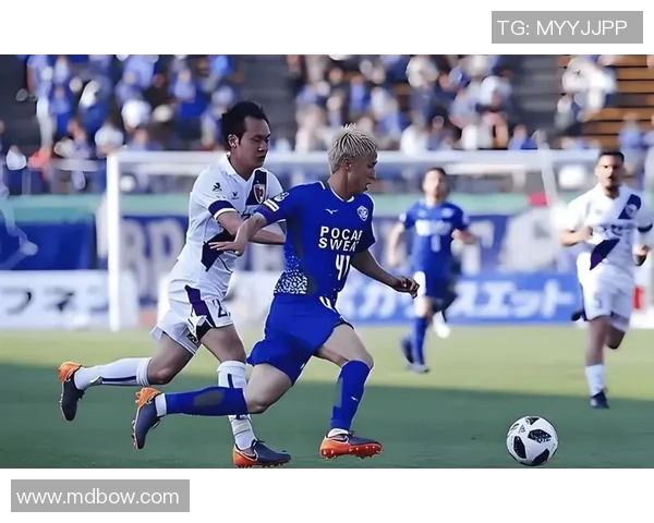 横滨水手与田喜悦的激烈对决揭示足球战术与团队合作的重要性